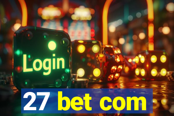 27 bet com